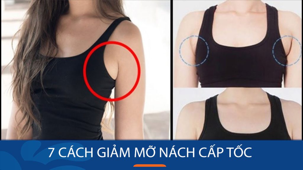 7 Cách giảm mỡ nách Cấp Tốc – Loại bỏ mỡ thừa hiệu quả