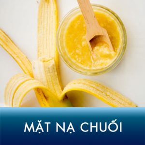 Mặt nạ chuối có tác dụng trị mụn không? 10 cách Hướng dẫn sử dụng
