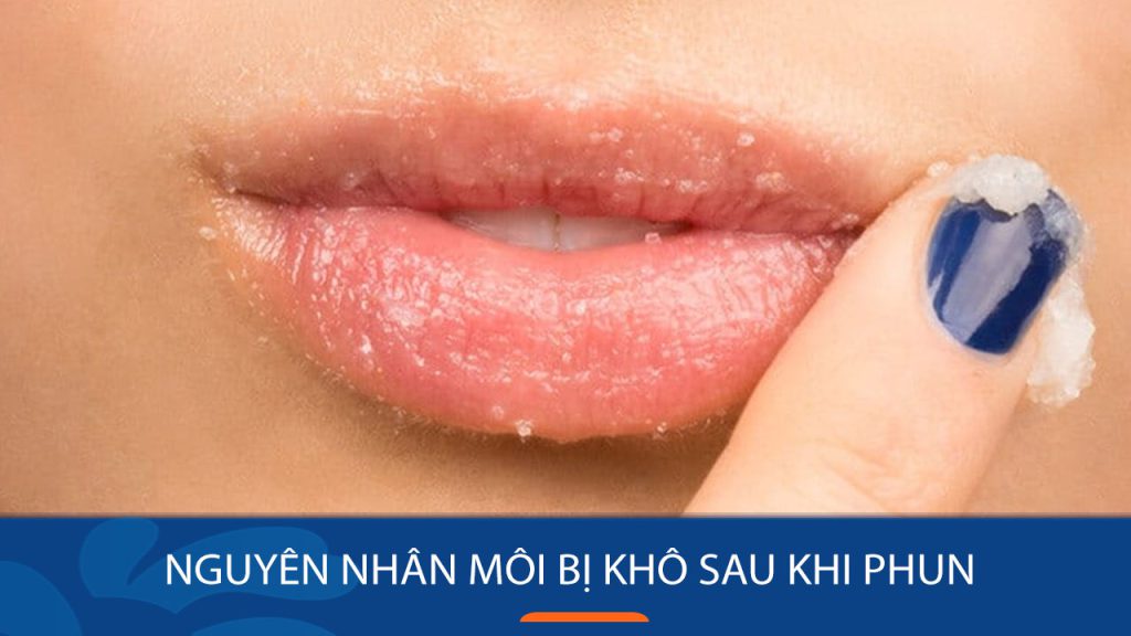 Khắc phục môi bị khô sau phun xăm: Nguyên nhân và giải pháp hiệu quả