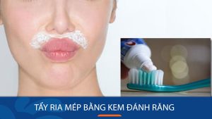 Tẩy ria mép bằng kem đánh răng: Hiệu quả hay lừa đảo?