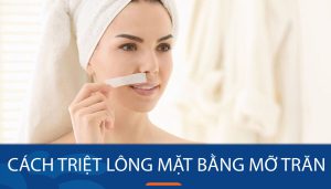 Triệt lông bằng mỡ trăn: Hiệu quả hay phản tác dụng