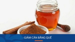 Bỏ túi 7 cách giảm cân bằng quế, “xóa sổ” mỡ bụng ngay sau 3 tuần