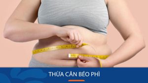 Bệnh béo phì: Nguyên nhân, Triệu chứng & Cách phòng ngừa