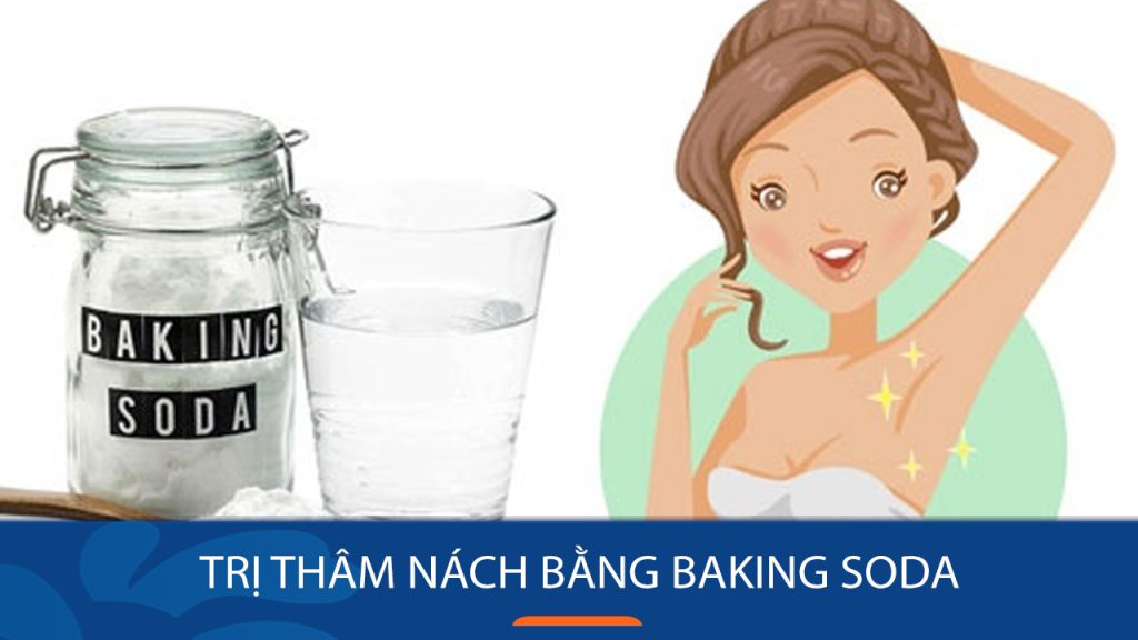5 Cách trị thâm nách bằng baking soda – Da sáng mịn, tự tin
