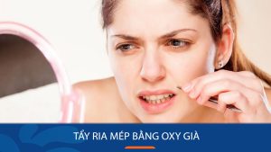 Bật mí cách tẩy ria mép bằng oxy già an toàn và hiệu quả tại nhà