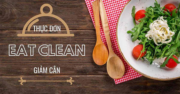 Eat clean - Chế độ giảm cân an toàn cho học sinh, sinh viên