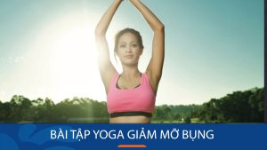 20 bài tập Yoga giảm mỡ bụng Siêu Nhanh chỉ sau 30 phút