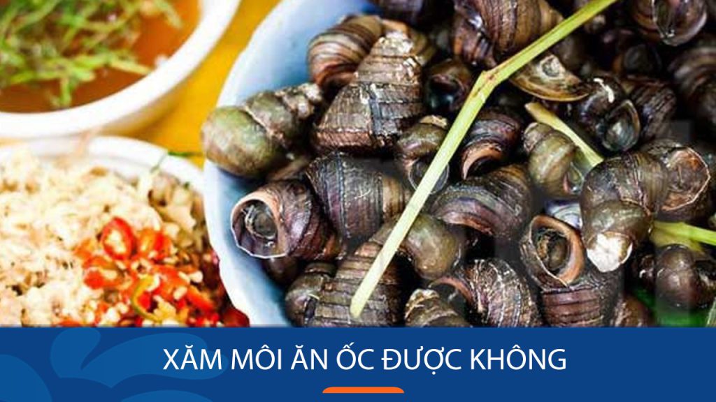 Xăm môi ăn Ốc được không? Kiêng bao lâu? Ăn gì thay thế