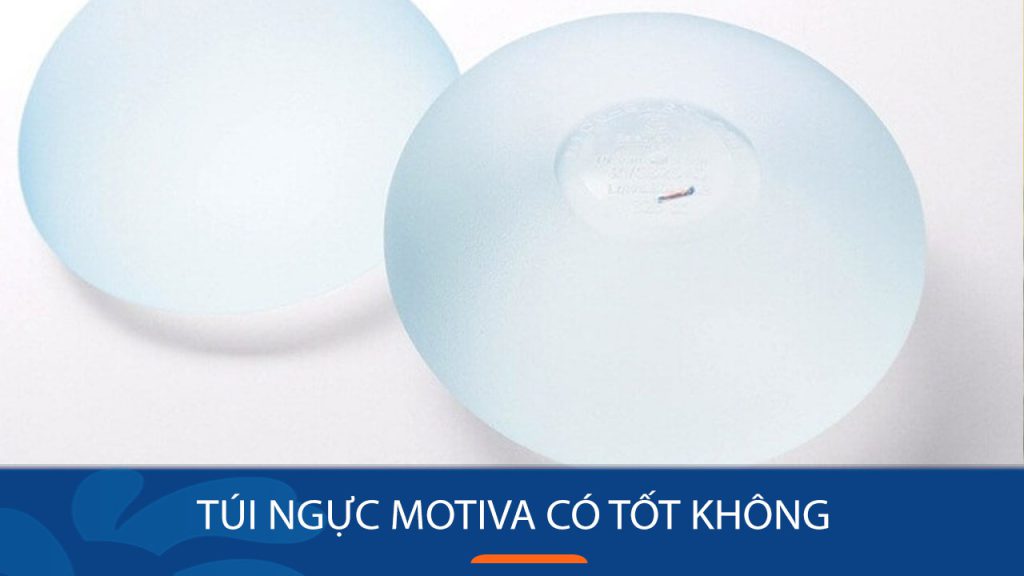 Túi ngực Motiva an toàn, hiệu quả – Lựa chọn hàng đầu cho phụ nữ Việt Nam