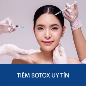 Địa chỉ tiêm botox uy tín, an toàn bậc nhất Hà Nội – TP.HCM
