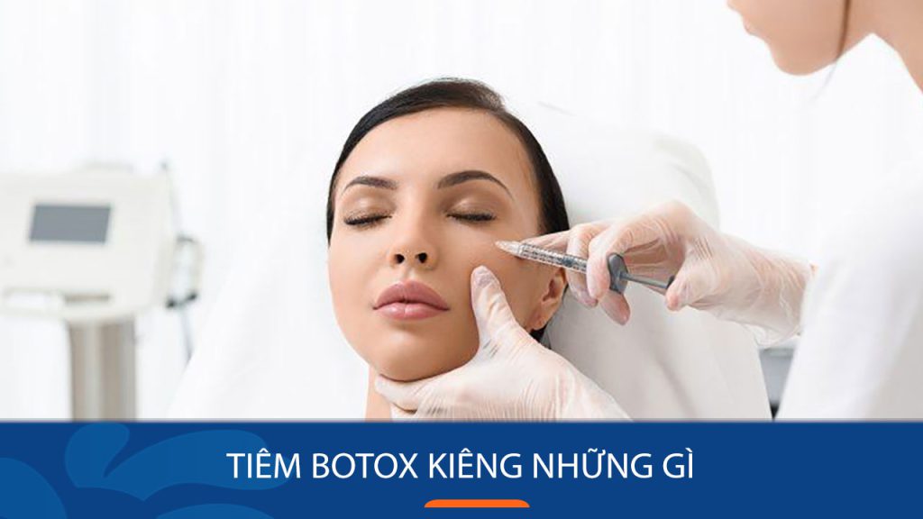 Tiêm botox kiêng những gì? có nên kiêng rượu bia, đồ ăn cay nóng?