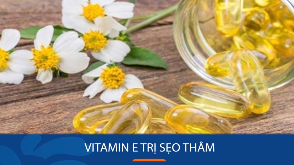 Bỏ túi 7 bí quyết trị sẹo thâm bằng vitamin E “chuẩn không cần chỉnh”