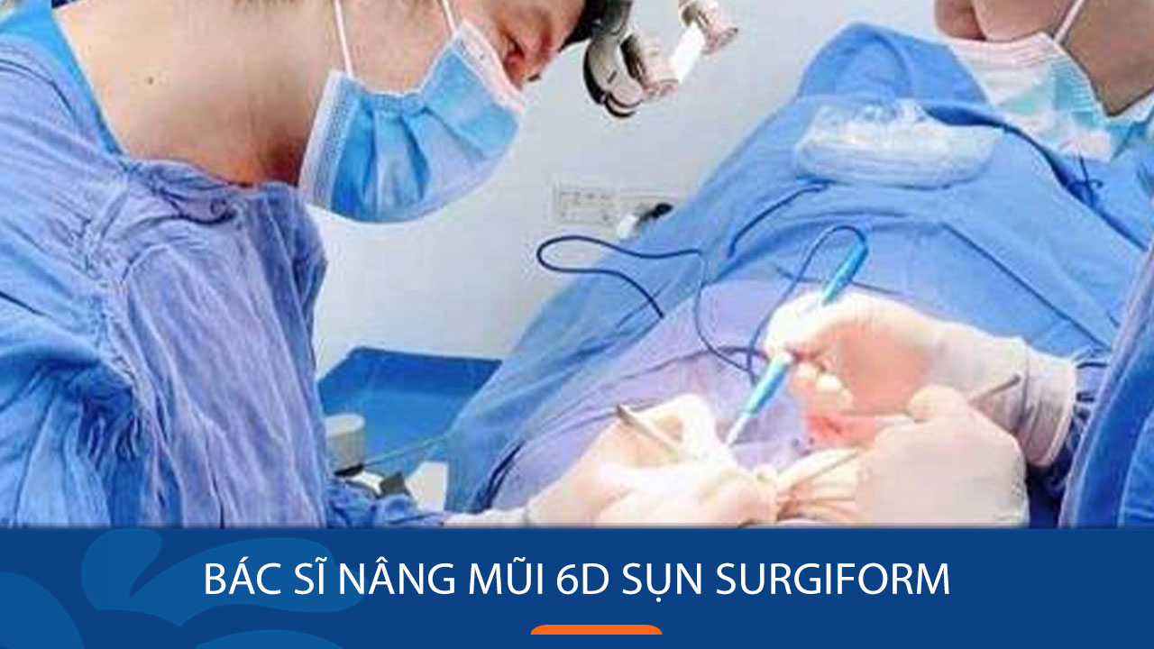 Top 4 bác sĩ nâng mũi 6D Sụn Surgiform giỏi tại Kangnam