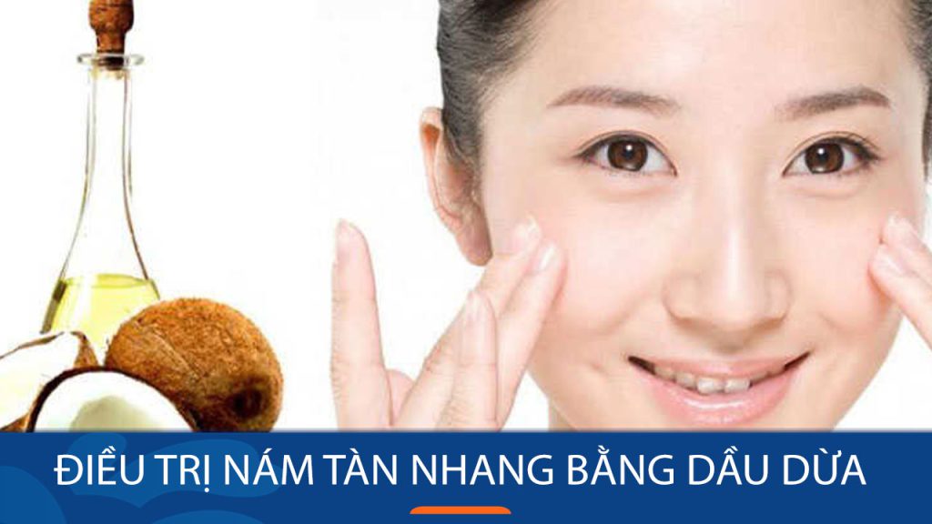 10 Cách điều trị nám tàn nhang bằng dầu dừa