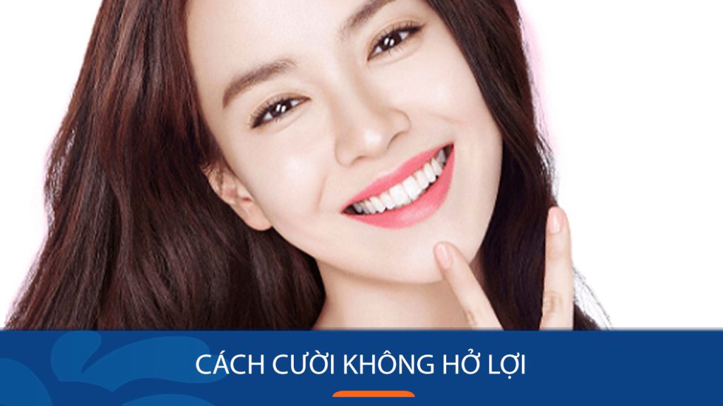 Cách cười không hở lợi: phương pháp điều trị hiệu quả
