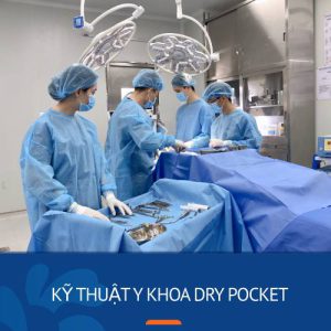 Kỹ thuật Y Khoa Dry Pocket là gì? Nâng ngực nội soi an toàn