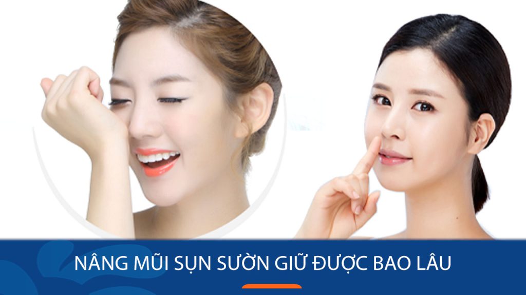 Nâng mũi sụn sườn giữ được bao lâu? 3 ưu điểm nâng mũi sụn sườn