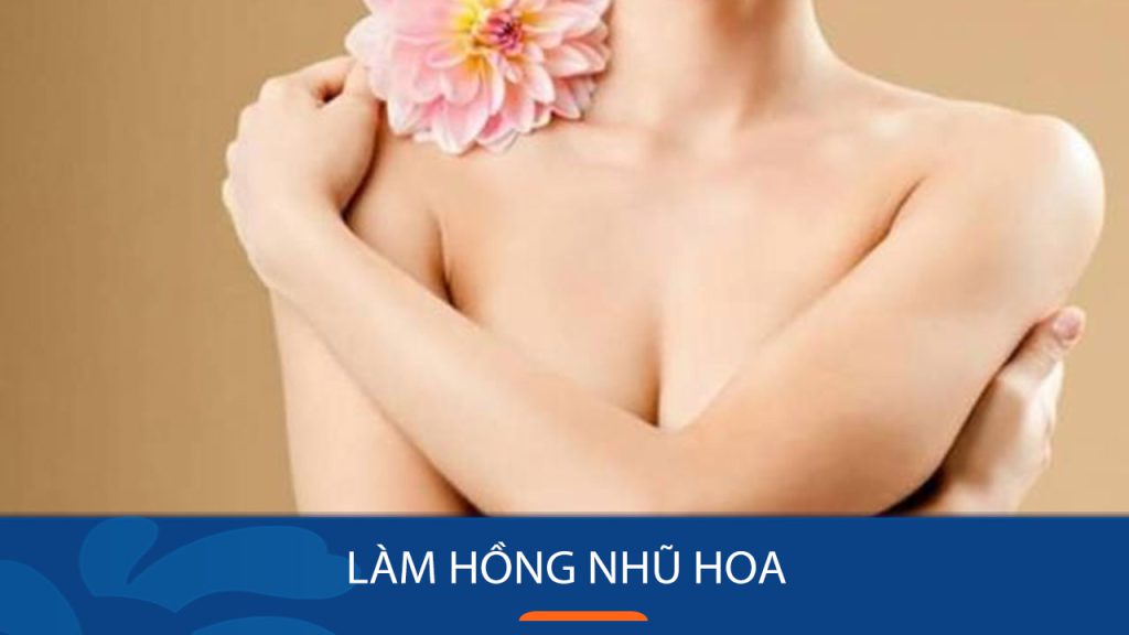 16 Cách làm hồng nhũ hoa TỰ NHIÊN tại nhà – Hiệu quả SAU 7 NGÀY