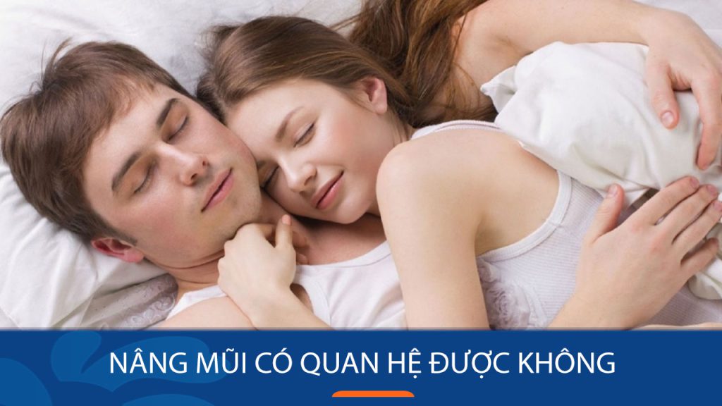 Sau nâng mũi kiêng quan hệ bao lâu? Các mốc thời gian cần biết