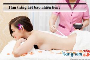 Tắm trắng giá bao nhiêu tiền 1 lần? – Bảng giá tắm trắng Kangnam