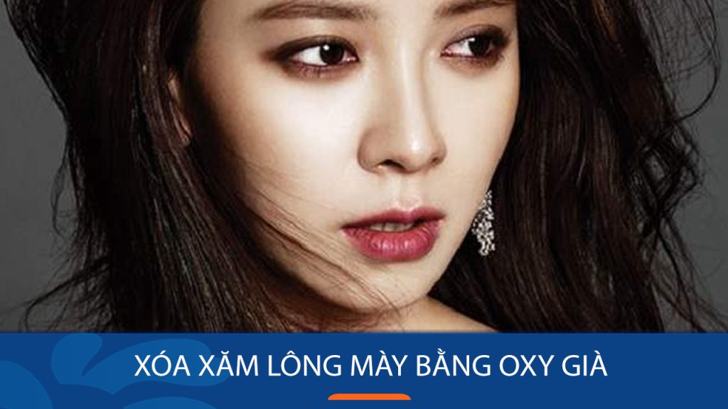 Xóa xăm lông mày bằng oxy già, bạn đã thử chưa