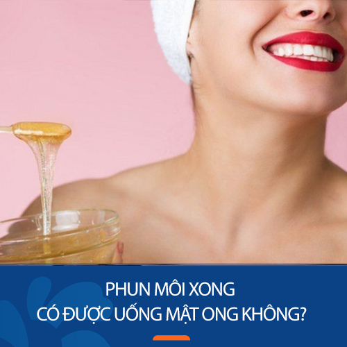 Phun môi xong có được uống mật ong không? Bí quyết giúp môi lên màu đẹp