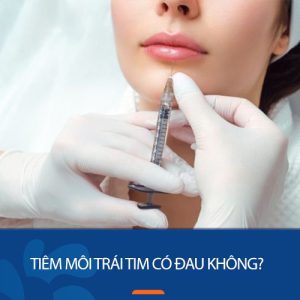 Tiêm môi trái tim có đau không? Bí quyết giảm sưng nhanh chóng