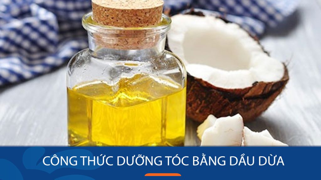 7 Công thức dưỡng tóc bằng dầu dừa và lưu ý giúp tóc nhanh mọc