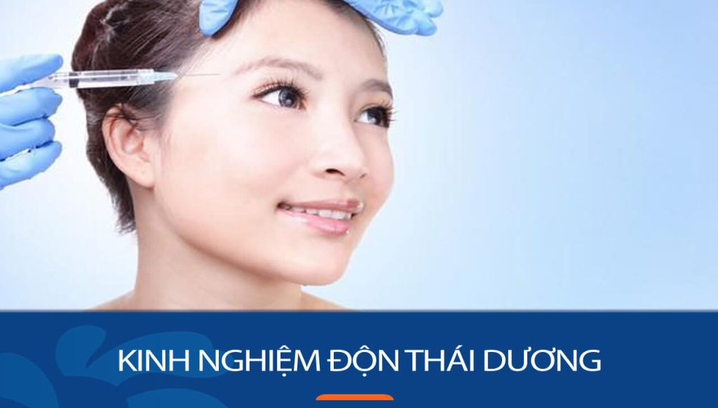 Kinh nghiệm độn thái dương: Bí quyết sở hữu khuôn mặt hoàn hảo