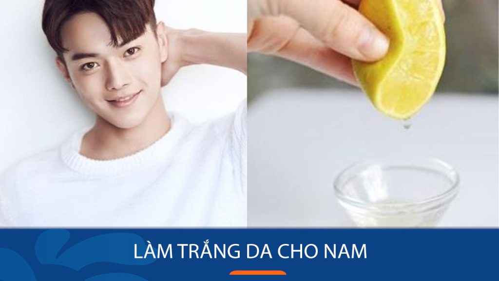 6 Bí quyết [Làm trắng da/Dưỡng da trắng sáng] Hiệu quả Cho Nam Giới