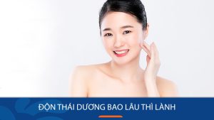 Độn thái dương bao lâu thì lành, Giải đáp thắc mắc về thời gian hồi phục