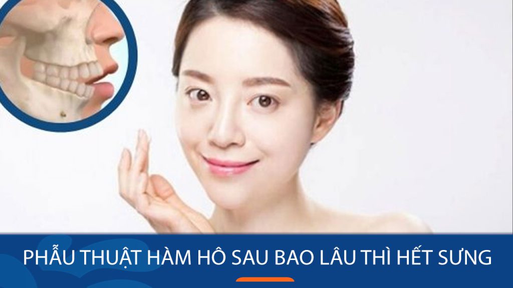 Bí quyết giảm sưng sau phẫu thuật hàm hô: 4 điều cần biết