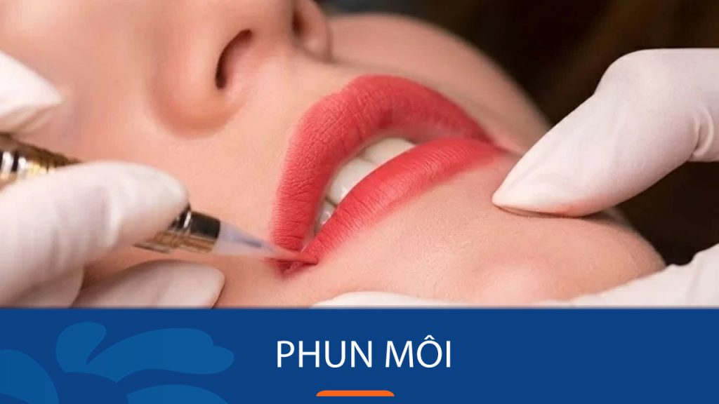 Phun môi là gì? 5 tone màu phun môi được yêu thích nhất
