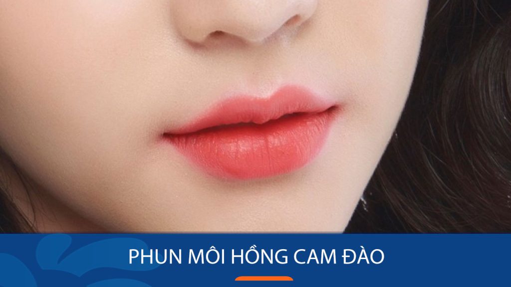 Phun môi hồng cam đào: Phù hợp với ai? Giá bao nhiêu và Lưu ý quan trọng