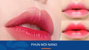 Phun môi Nano – Công nghệ mới giúp đôi môi đẹp tự nhiên, bền màu hơn