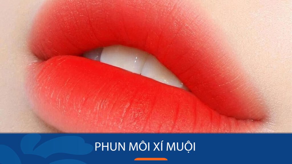 Phun môi Xí Muội là gì? có đẹp không? giữ được bao lâu? giá bao nhiêu