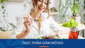 Danh sách 12 thực phẩm giúp giảm mỡ đùi hiệu quả