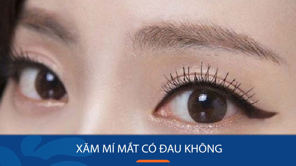 Xăm mí mắt có Đau không? 7 cách giảm đau trước và sau khi xăm mí