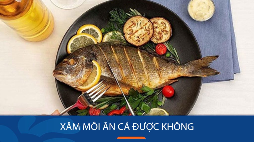 Xăm môi: ăn cá được không – Những điều cần lưu ý