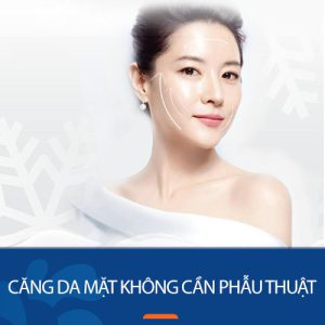 Căng da mặt không cần phẫu thuật – Bí quyết trẻ hóa da an toàn, hiệu quả