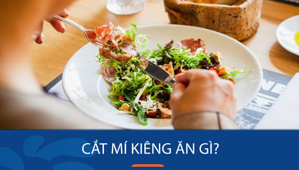 Cắt mí kiêng ăn gì? Danh sách đồ cần kiêng