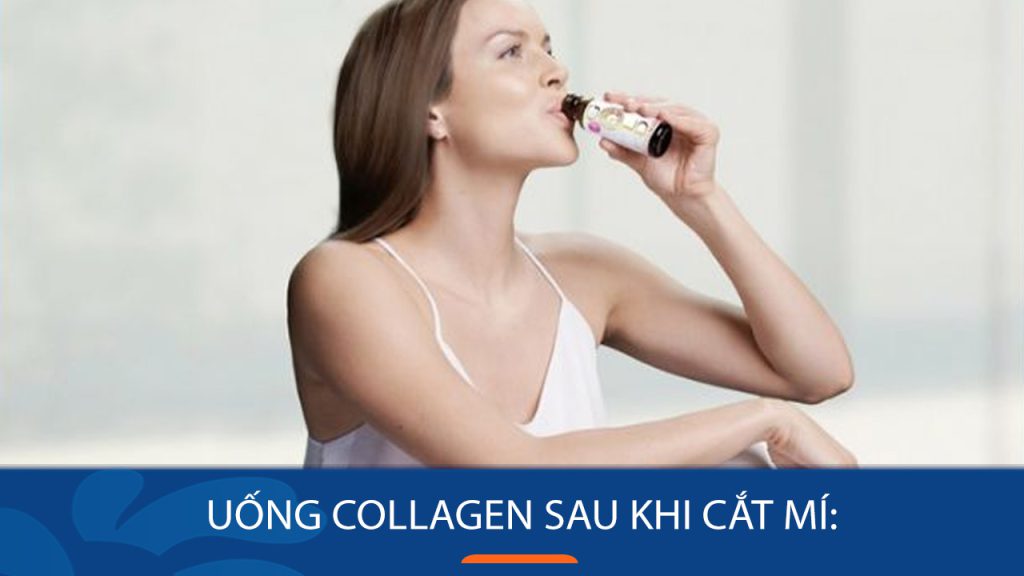 Cắt mí uống collagen: Nên hay không? Giải đáp từ chuyên gia