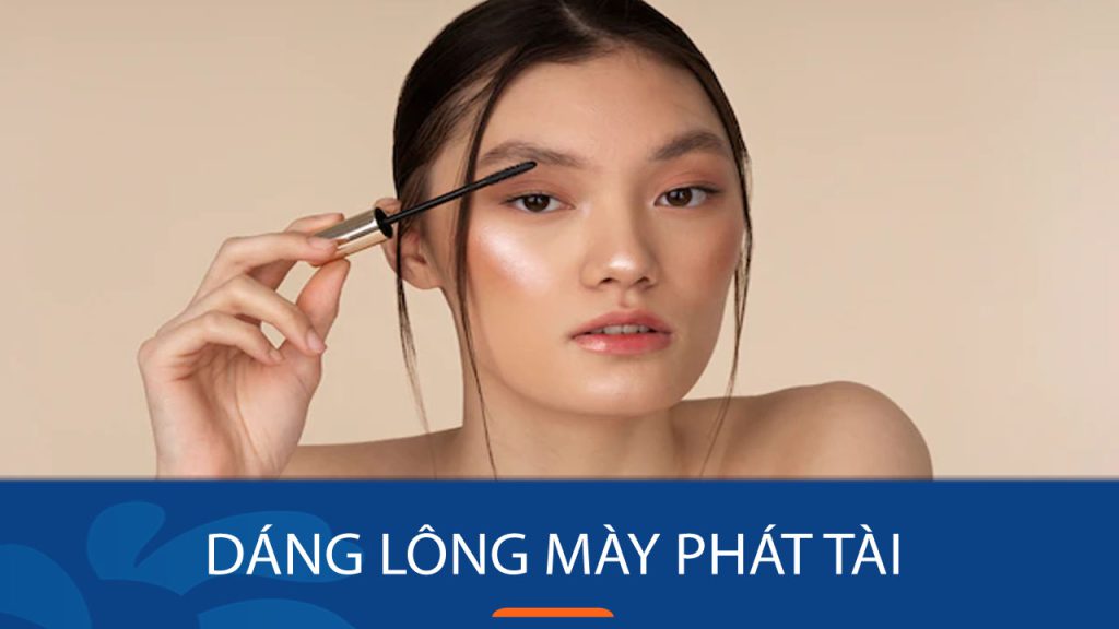 Sở hữu dáng lông mày “phát tài”, vận may, tiền bạc rủng rỉnh