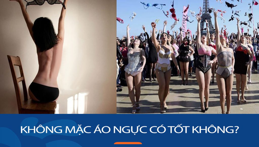 Không mặc áo ngực có tốt không? Lợi ích và tác hại bất ngờ
