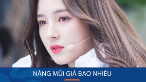 Nâng mũi giá bao nhiêu? Bảng giá chi tiết cập nhật 2024