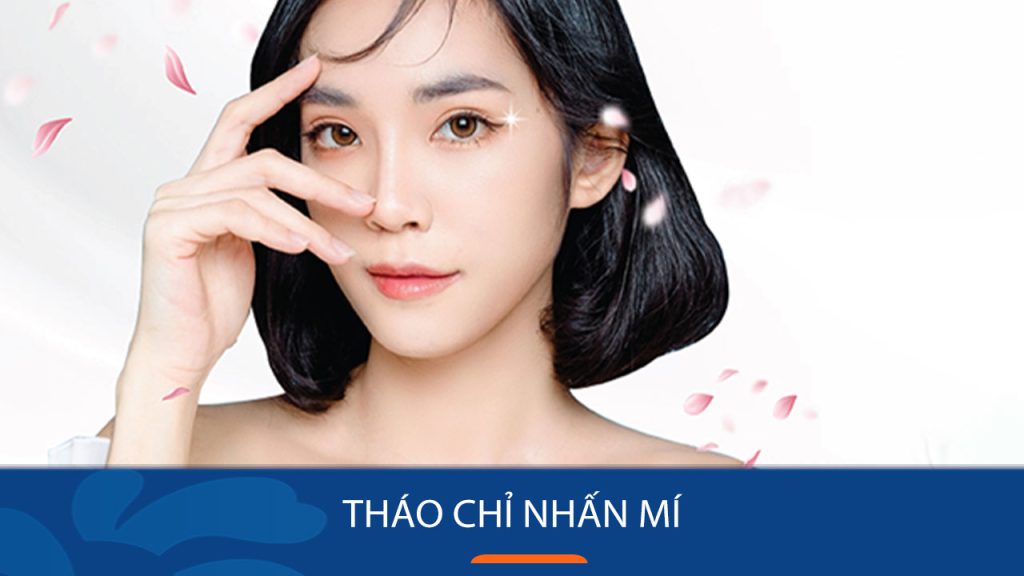 Hướng dẫn tháo chỉ nhấn mí an toàn: Quy trình, thời gian lành và chi phí