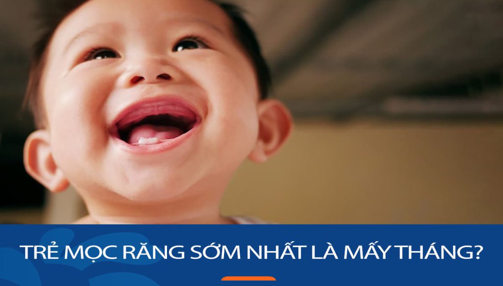 Trẻ sơ sinh mấy tháng mọc răng và cách chăm sóc răng miệng