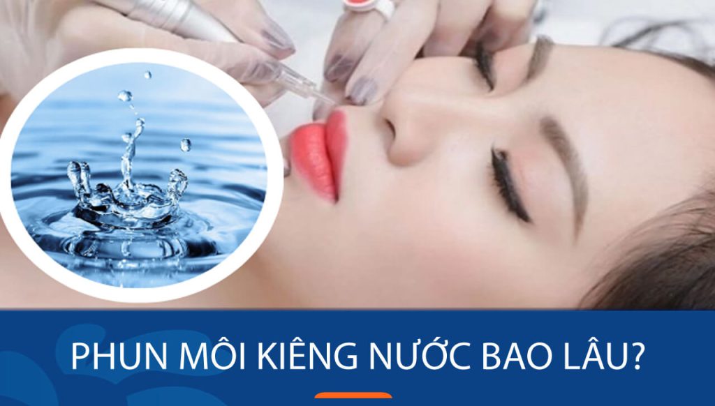 Phun môi kiêng nước bao lâu để môi lên chuẩn màu
