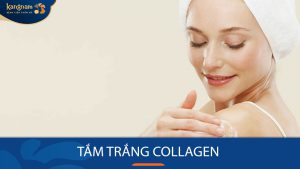 Tắm trắng Collagen là gì? Có tốt không, lưu ý quan trọng