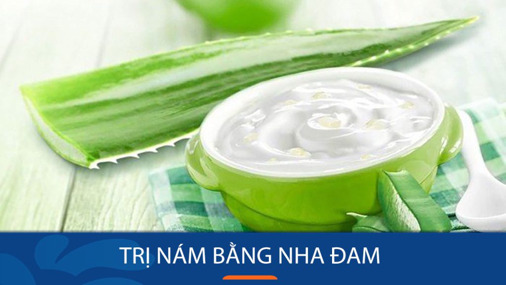 10 + công thức trị nám bằng nha đam hiệu quả tức thì